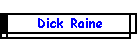 Dick Raine