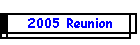 2005 Reunion