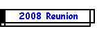 2008 Reunion